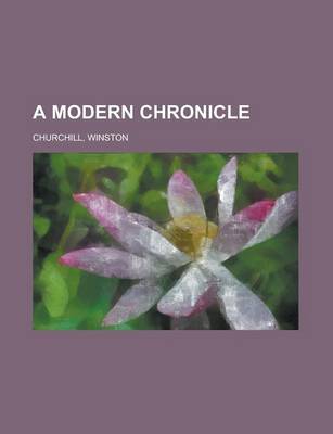 Book cover for A Modern Chronicle Volume 01