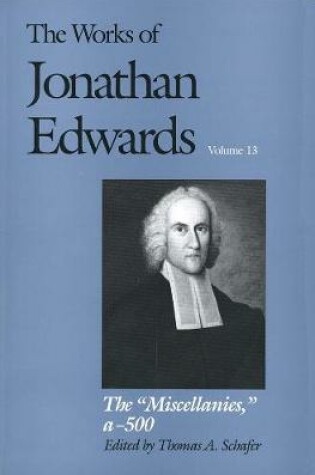Cover of The Works of Jonathan Edwards, Vol. 13