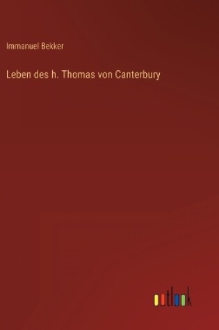 Cover of Leben des h. Thomas von Canterbury