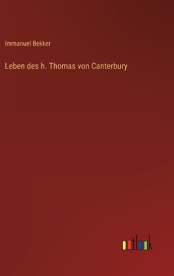 Book cover for Leben des h. Thomas von Canterbury