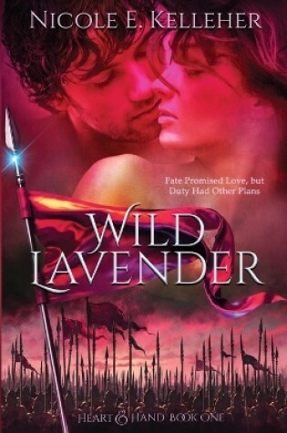 Wild Lavender, Book One of Heart and Hand Series