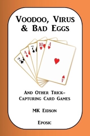 Cover of Voodoo, Virus & Bad Eggs and Other Trick-Capturing Card Games