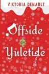 Book cover for Offside Yuletide
