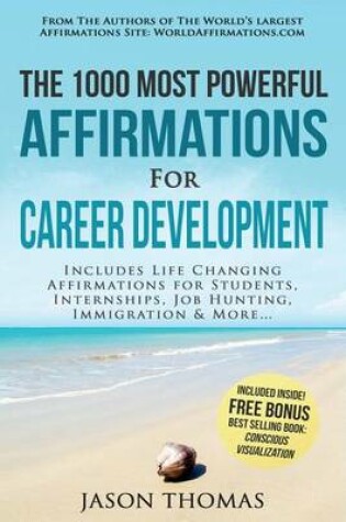 Cover of Affirmation the 1000 Most Powerful Affirmations for Career Development