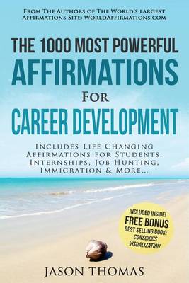 Book cover for Affirmation the 1000 Most Powerful Affirmations for Career Development