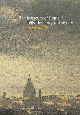 Cover of Museum of Rome Tells the Story of the City