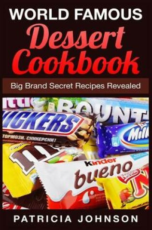 Cover of World Famous Dessert Cookbook