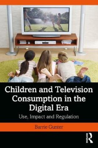Cover of Children and Television Consumption in the Digital Era