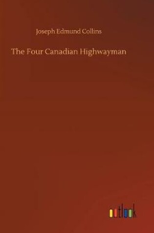 Cover of The Four Canadian Highwayman