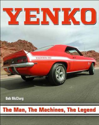 Book cover for Yenko the Man, the Machines, the Legend