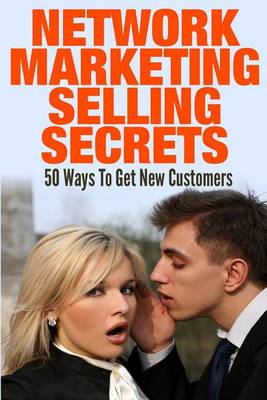 Book cover for Network Marketing Selling Secrets