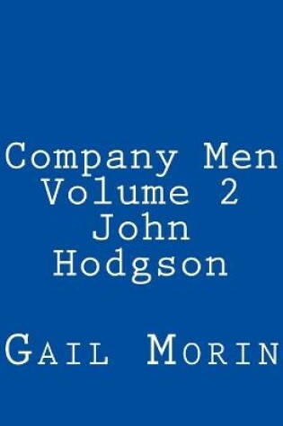 Cover of Company Men - Volume 2 - John Hodgson