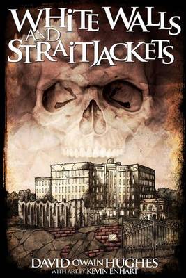 Book cover for White Walls and Straightjackets