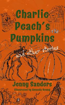 Book cover for Charlie Peach's Pumpkins and other stories