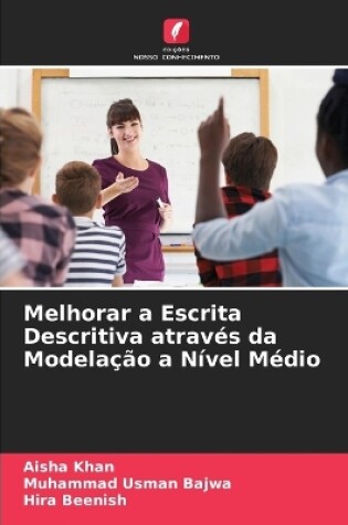 Cover of Melhorar a Escrita Descritiva através da Modelação a Nível Médio