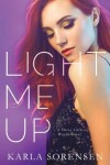 Book cover for Light Me Up