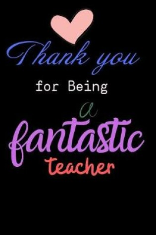 Cover of Thank you for being a fantastic Teacher