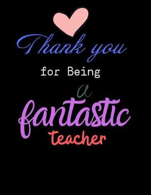Book cover for Thank you for being a fantastic Teacher