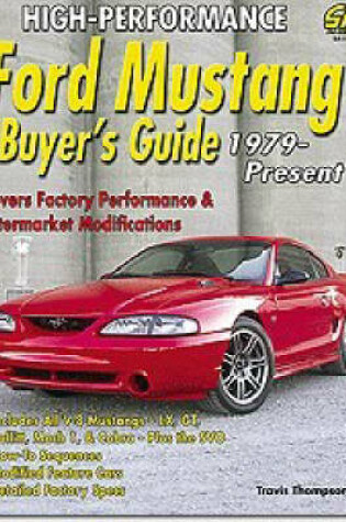 Cover of High-Performance Ford Mustang Buyer's Guide: 1979-Present