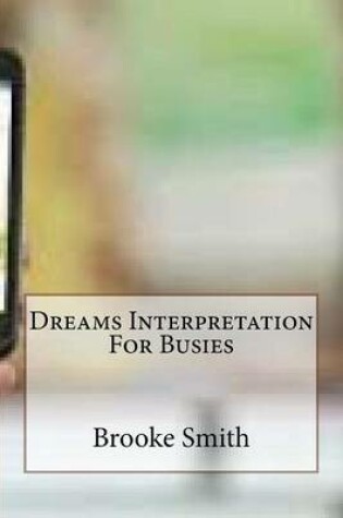 Cover of Dreams Interpretation for Busies