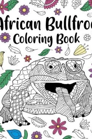 Cover of African Bullfrog Coloring Book