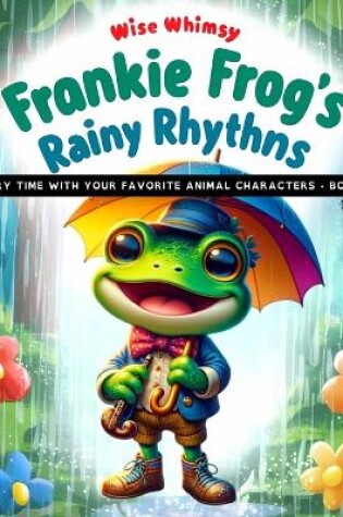 Cover of Frankie Frog's Rainy Rhythms