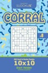 Book cover for Sudoku Corral - 200 Hard to Master Puzzles 10x10 (Volume 8)