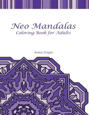 Book cover for Neo Mandalas Adult Coloring Book