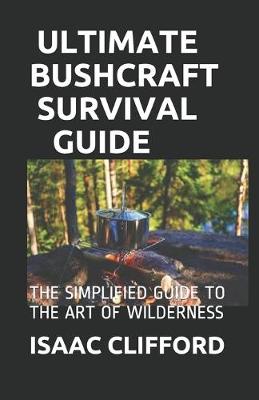 Book cover for Ultimate Bushcraft Survival Guide