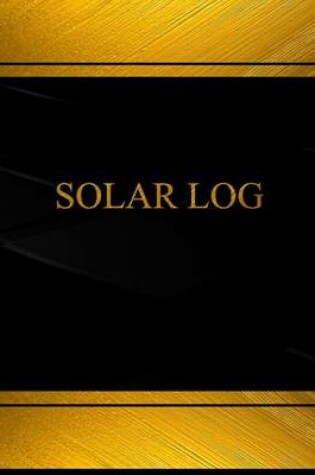 Cover of Solar Log (Log Book, Journal - 125 pgs, 8.5 X 11 inches)