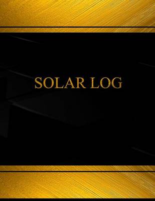 Cover of Solar Log (Log Book, Journal - 125 pgs, 8.5 X 11 inches)