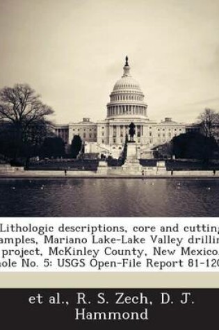 Cover of Lithologic Descriptions, Core and Cutting Samples, Mariano Lake-Lake Valley Drilling Project, McKinley County, New Mexico, Hole No. 5