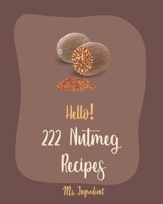 Book cover for Hello! 222 Nutmeg Recipes