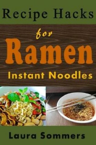 Cover of Recipe Hacks for Ramen Instant Noodles