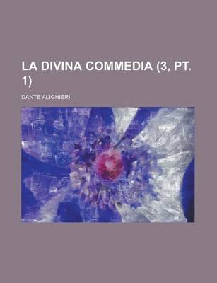 Book cover for La Divina Commedia (3, PT. 1)