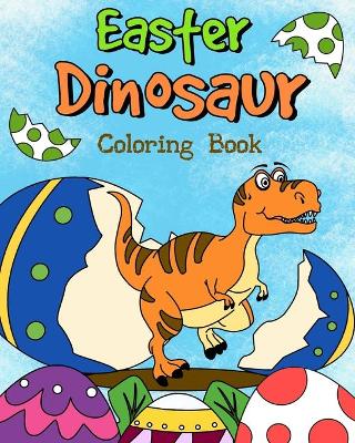 Book cover for Easter Dinosaur Coloring Book