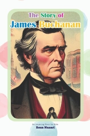 Cover of The Story of James Buchanan