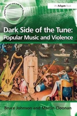 Book cover for Dark Side of the Tune: Popular Music and Violence