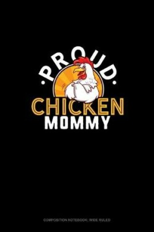 Cover of Proud Chicken Mommy