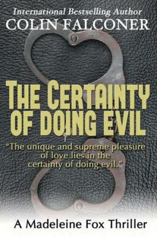 Cover of The Certainty of Doing Evil