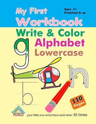 Book cover for My First Workbook - Write and Color Alphabet Lowercase