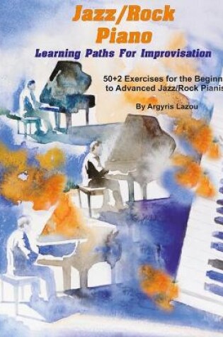 Cover of Jazz/Rock Piano Learning Paths For Improvisation