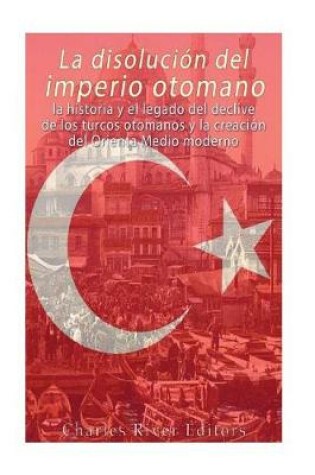 Cover of La disolucion del imperio otomano