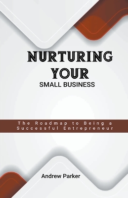 Book cover for Nurturing Your Small Business