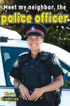 Book cover for Meet My Neighbor The Police Officer