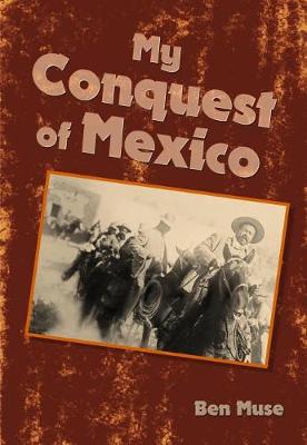 Book cover for My Conquest of Mexico