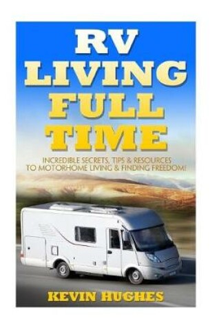 Cover of RV Living Full Time