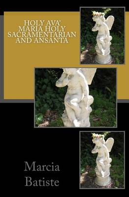 Book cover for Holy Ava' Maria Holy Sacramentarian and Ansanta