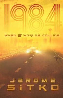 Book cover for 1984 When Two Worlds Collide