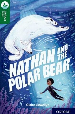 Cover of Oxford Reading Tree TreeTops Reflect: Oxford Reading Level 12: Nathan and the Polar Bear